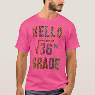 Quadratwurzel 36 Hallo 6. Klasse Mathe Stud Lehrer T-Shirt