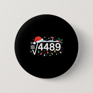 Quadratwurzel 4489 Lustig 67 Meme Mathelehrer 6 7  Button