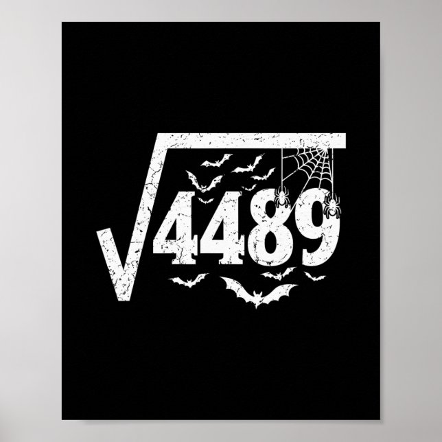 Quadratwurzel 4489 Lustiger Halloween-Meme 67 Math Poster (Vorne)