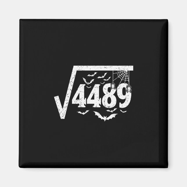 Quadratwurzel 4489 Lustiges Halloween Meme 67 Math Magnet (Vorne)