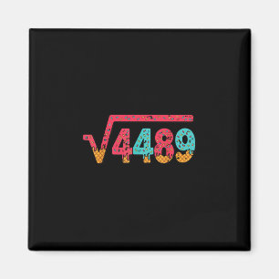 Quadratwurzel 4489 Slang Mathelehrer Sechs Sieben Magnet