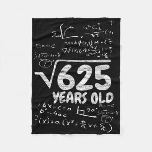 Quadratwurzel aus 625 Jahre alt - Lustige Mathe 25 Fleecedecke