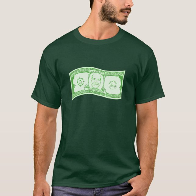 QuadrillionDollarschein T-Shirt (Vorderseite)