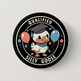Qualifizierte Alberne Gans Button