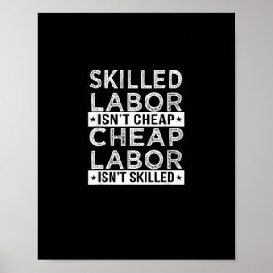 Qualifizierte Arbeit ist nicht billig, Arbeit ist Poster