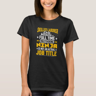 Qualifizierte Arbeitskräfte - Bezeichnung des qual T-Shirt