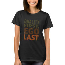 Qualität zuerst, Ego zuletzt