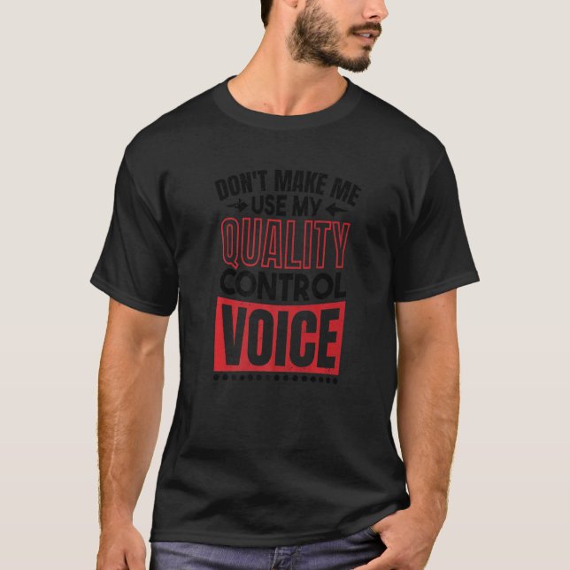 Qualitativ hochwertige Kontrolle Voice Design für  T-Shirt (Vorderseite)