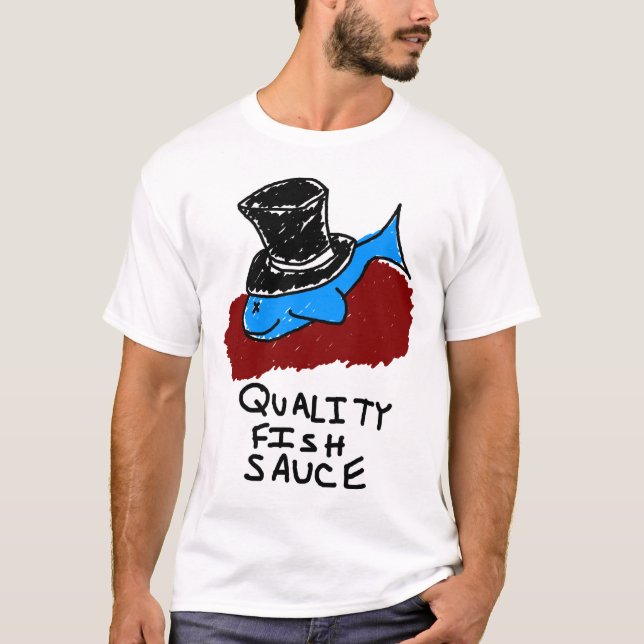 Qualitäts-Fischsauce T-Shirt (Vorderseite)