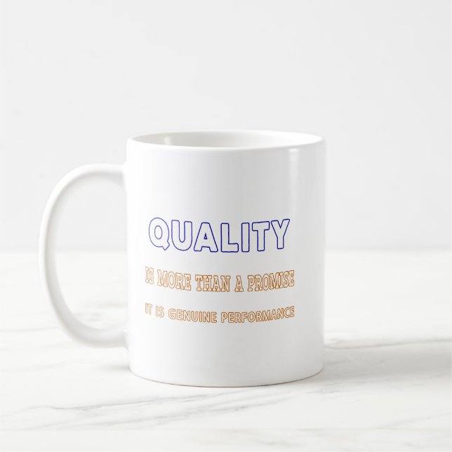 Qualitätsangaben, Qualität ist mehr als ein Verspr Kaffeetasse (Links)