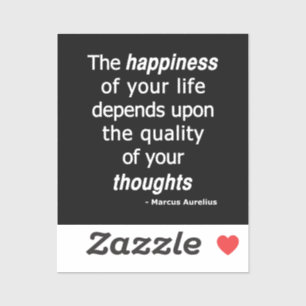 Qualitätsgedanken? Dann ein glückliches Leben... Aufkleber