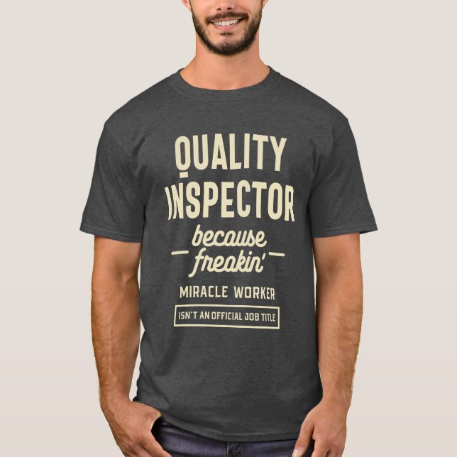 Qualitätsinspektor Gift Funny Job Title Profession T-Shirt (Vorderseite)