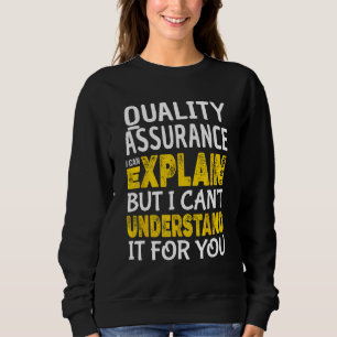 Qualitätssicherung QS Tester Erklären Sweatshirt