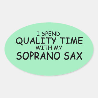 Qualitätszeit Soprane Sax Oval Aufkleber