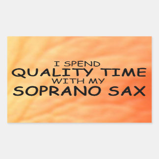 Qualitätszeit Soprane Sax Rechteckheber Rechteckiger Aufkleber