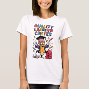Quality Learing Center Tagesbetreuung Betrug Minne T-Shirt