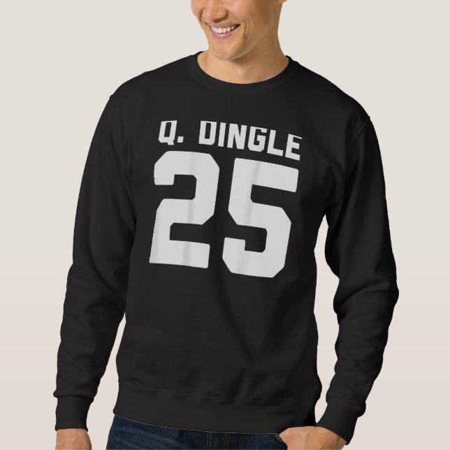 Quandale Dingle Funny Internet Meme 25 Jersey Hall Sweatshirt (Vorderseite)