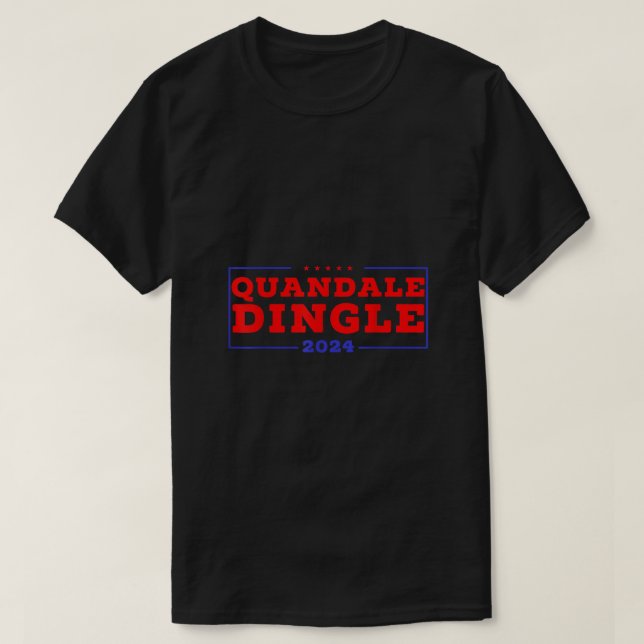 Quandale Dingle für President USA Patriotic Funny T-Shirt (Design vorne)