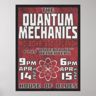 Quantenmechanik im Haus der Blues Poster
