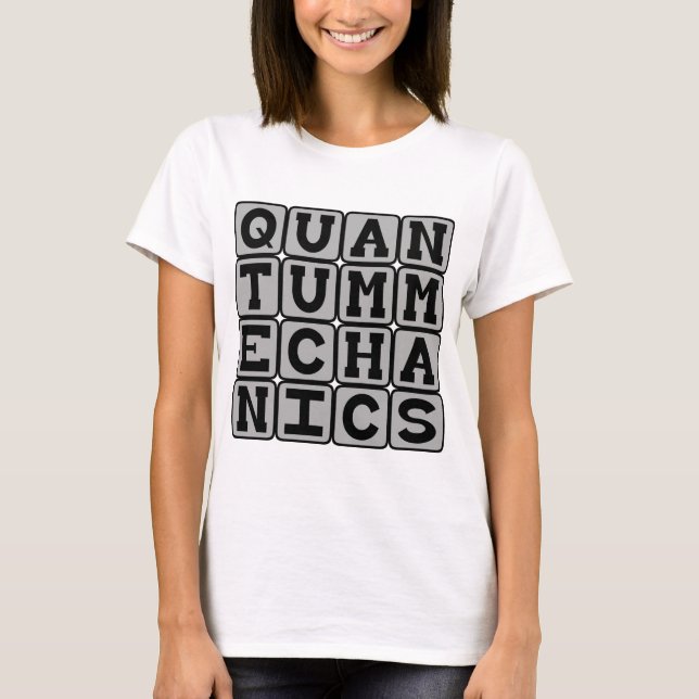 Quantenmechanik, Physikkonzept T-Shirt (Vorderseite)