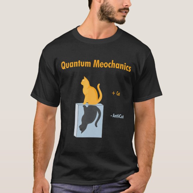Quantenmechanik Schrödinger Katze Physik Witz T-Shirt (Vorderseite)