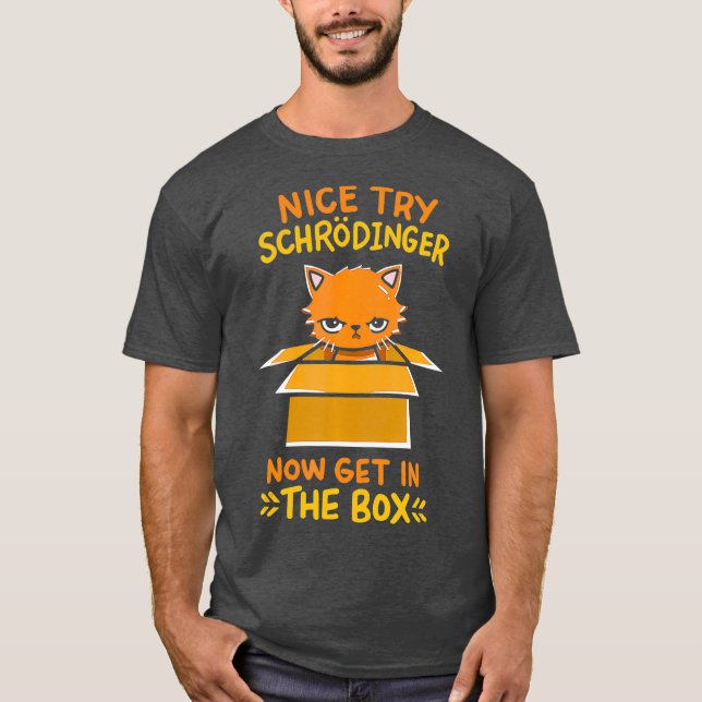 Quantenphysik für einen Schrodinger-Fan T-Shirt (Vorderseite)