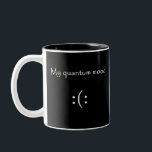 Quantenstimmung, lustige Quantenphysik Zweifarbige Tasse<br><div class="desc">das ist meine Quantenstimmung,  die erste Person,  die ein Experiment durchführt,  um den Quantenzustand zu bestimmen,  den Staat des Tages</div>