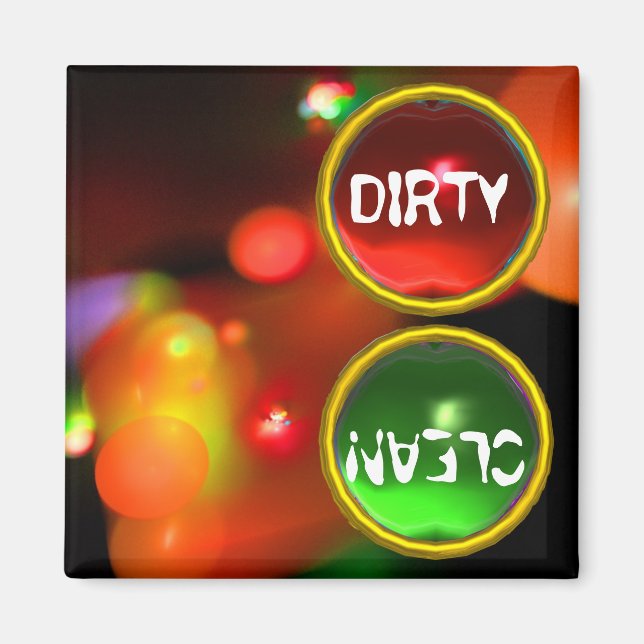 QUANTUM BUBBLES UND RED GREEN GEMS Dirty Clean Magnet (Vorne)
