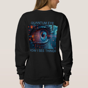 Quantum Eye Dinge Frauen schwarzes Sweatshirt Rück