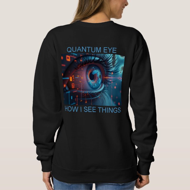 Quantum Eye Dinge Frauen schwarzes Sweatshirt Rück (Rückseite)