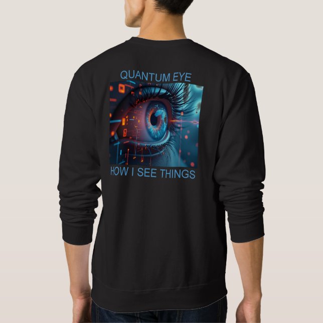 Quantum Eye Dinge Männer schwarzes Sweatshirt Rück (Rückseite)