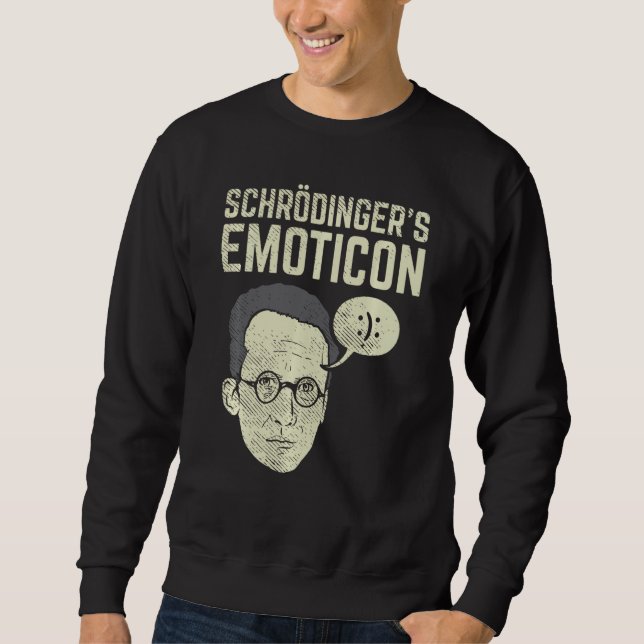 Quantum Physics Schrodingers Cat Sweatshirt (Vorderseite)
