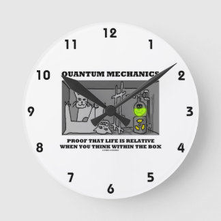Quantums-Mechaniker-Beweis, dass das Leben relativ Runde Wanduhr