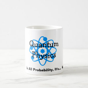 Quantums-Physik Tasse