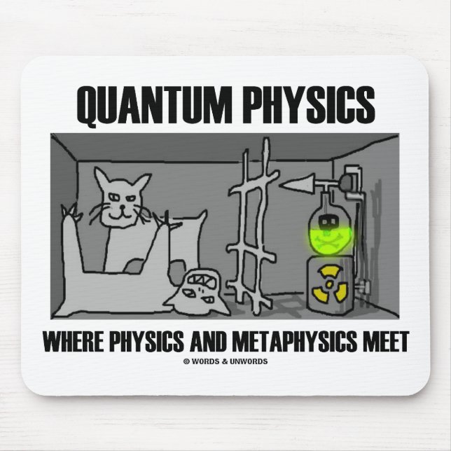 Quantums-Physik, wo Physik und Metaphysik sich Mousepad (Vorne)