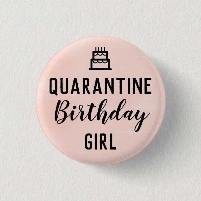 Quarantäne Birthday Girl Button Pink Button (Vorderseite)