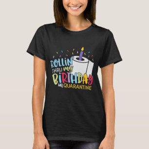 Quarantäne Birthday Toilet Paper Candle T-Shirt