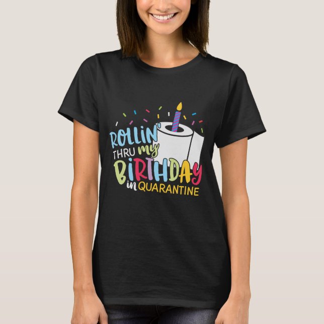Quarantäne Birthday Toilet Paper Candle T-Shirt (Vorderseite)