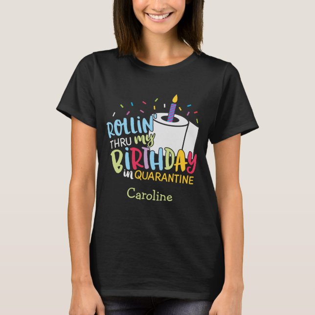 Quarantäne Birthday Toilet Paper Candle T-Shirt (Vorderseite)