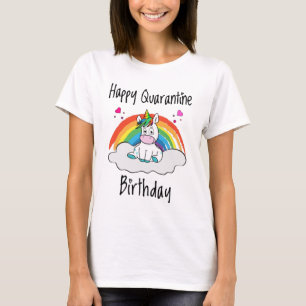 Quarantäne Birthday Unicorn Regenbogen T-Shirt