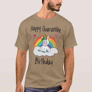 Quarantäne Birthday Unicorn Regenbogen T-Shirt