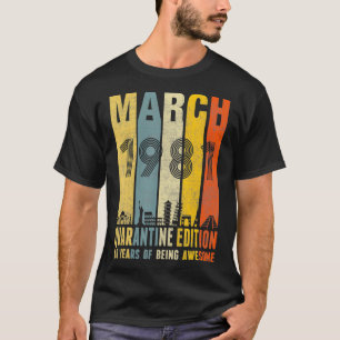 Quarantäne Edition März 1981 40. Geburtstagsgesche T-Shirt
