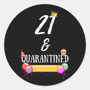 Quarantäne Geburtstag 21 Jahre altes Geschenk Runder Aufkleber