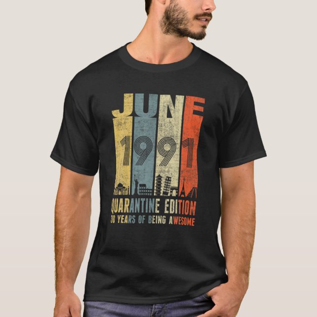 Quarantäne Juni 1991 30Geburtstag Vintag T-Shirt (Vorderseite)