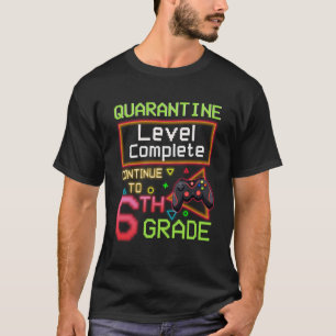 Quarantäne-Level abgeschlossen zurück zur Schule 6 T-Shirt