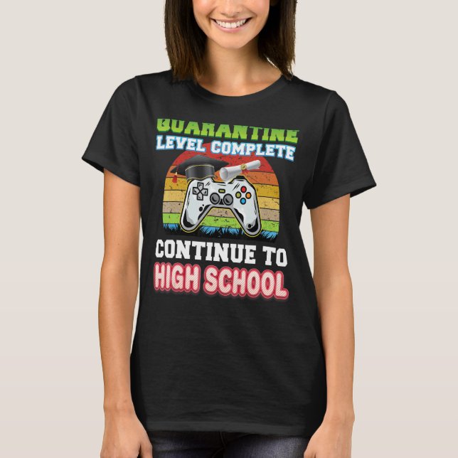 Quarantäne-Level bis zur High School T-Shirt (Vorderseite)