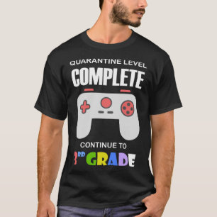 Quarantäne-Level-KomplettGamer der 3. Klasse T-Shirt