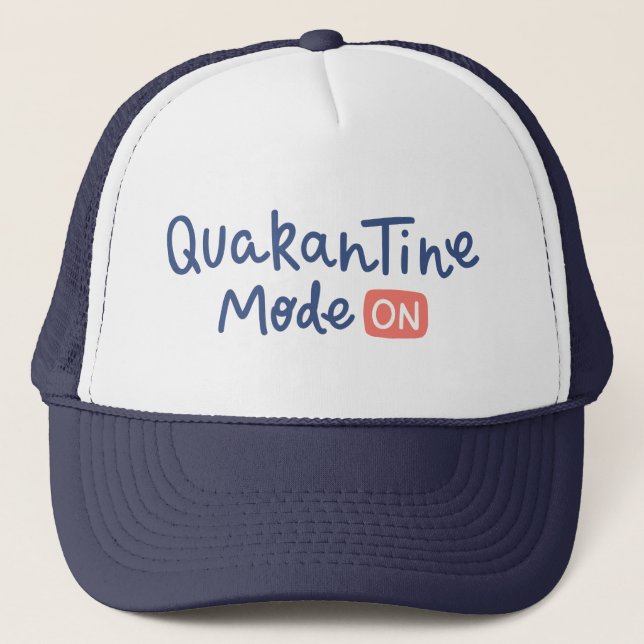 Quarantäne-Modus Ein Truckerkappe (Vorderseite)