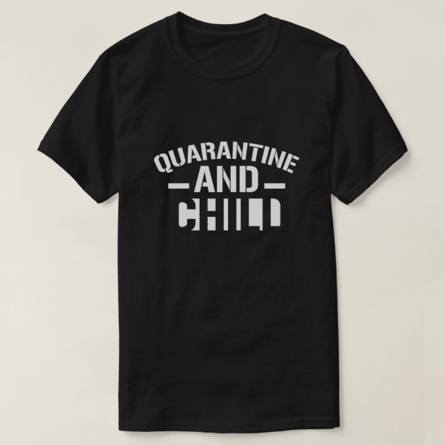 Quarantäne und Chill-T - Shirt (Design vorne)
