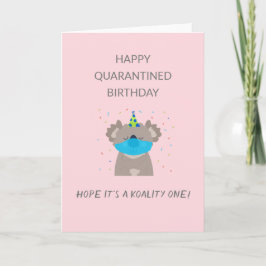 Quarantine Birthday Koala Mask Quality Pun Karte